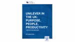 Cover of the "UNILEVER IN THE UK: PURPOSE, PEOPLE, PRODUCTIVITY" report.